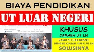 Biaya Pendidikan UT Luar Negeri Terjangkau, SPP UT Luar Negeri