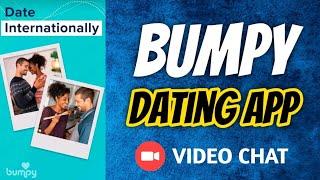 Bumpy - International Dating App Full Review / Best Online Dating App