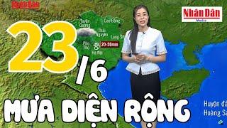 Dự báo thời tiết hôm nay và ngày mai 23/6 | Dự báo thời tiết đêm nay mới nhất | Báo Nhân Dân