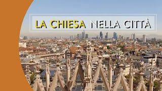 La Chiesa nella Città | 10 ottobre 2024