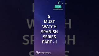 Must watch Spanish Series.