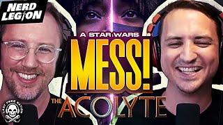 Star Wars Acolyte: How did they mess up so bad?! - Nerd Legion Ep. 32