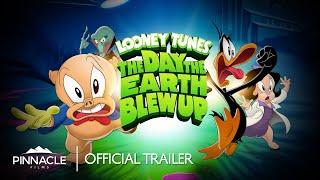 Looney Tunes: The Day The Earth Blew Up | Official Trailer