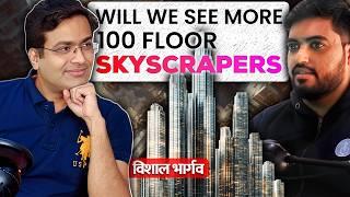 EP:8- 100+ Floor Buildings in Mumbai Coming Up ? Real Estate Scams with Vishal Bhargava