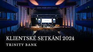 Klientská setkání Trinity Bank 2024