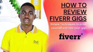 How to review your fiverr gigs with 5 star rating in 2024