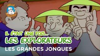 Il était une fois… les Explorateurs ️- Les grandes jonques 