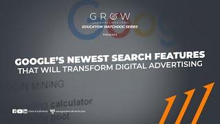 Google's Game-Changing Search Features for a Digital Advertising Revolution - EDU Watchdog Ep. 58