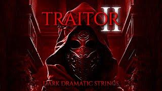 TRAITOR 2 | 1 HOUR of Epic Dark Dramatic Fierce Orchestral Strings Music