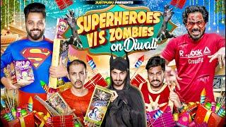 SUPERHEROES vs ZOMBIES ON DIWALI || JustPuru