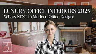 What's NEXT for Luxury Office Interiors in 2025? | Interior Design Trends