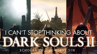 I Can't Stop Thinking About Dark Souls 2