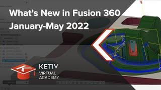 What’s New in Fusion 360 Design & Manufacturing | KETIV Virtual Academy