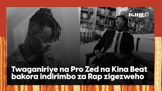 Pro Zed yaduhishuriye ko nta nzozi yarafite zo kuba Producer ||Kina Beat ngo Bull Dogg yaramutunguye