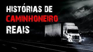 3 Histórias Reais de Terror - Caminhoneiros (3 RELATOS REAIS DE TERROR)