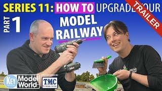 TRAILER: SERIES 11 - Upgrading Your Model Railway | Part 1