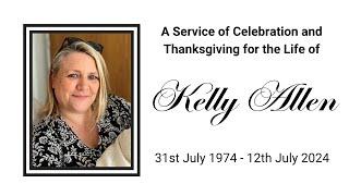 Celebration and Thanksgiving for the Life of Kelly Allen