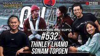 On Air With Sanjay #532 - Thinley Lhamo and Sonam Topden