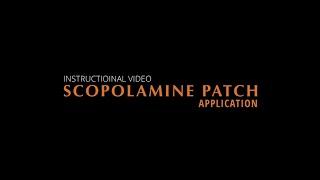 Scopolamine Patch Application