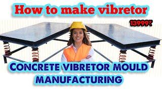 How to make vibretor | concrete vibretor table |cement products |  vibretor mould manufacturing