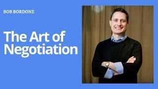 The Art of Negotiation with Bob Bordone