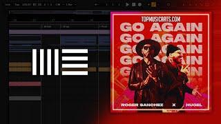 Roger Sanchez & Hugel - Go Again (Ableton Remake)