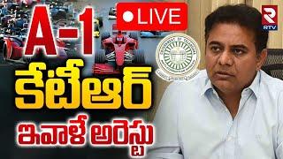 A-1 కేటీఆర్ LIVE : KTR Arrest? | Formula E Car Race Case Scam Updates | CM Revanth Reddy | RTV