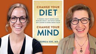 A Guide for Formulating the Right Brain Healthy Diet for You | with Dr. Georgia Ede