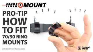 Fitting 70/30 ring mounts without safely and without scratching!