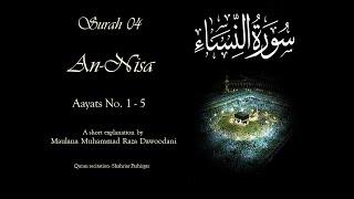 Surah-e-Nisa Ayaat 1-5 | Maulana M. Raza Dawoodani