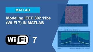 Modeling IEEE 802.11be (Wi-Fi 7) in MATLAB