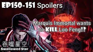 Swallowed Star EP151–152 Spoilers Luo Feng Targeted by a Marquis Immortal! #吞噬星空150 #吞噬星空151 #沧元图