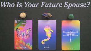 Who Is Your Future Spouse? ~ Timeless pick a card tarot reading!