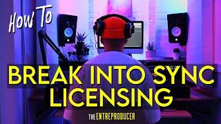 How to Break into Sync Licensing | Training for Music Creators