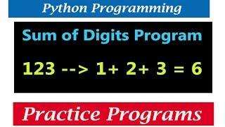 Python Tutorials - Program To Print Sum Of Digits Of Positive Integer Number