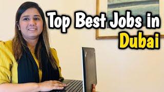 Top Best Jobs in Dubai | What are Top Jobs in UAE | Most Demanded Jobs in Dubai 2024