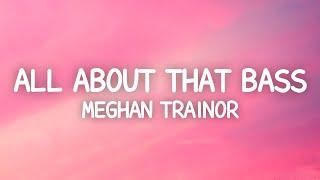 Meghan Trainor - All About That Bass (Lyrics)