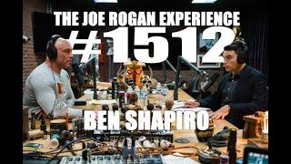 Joe Rogan Experience #1512 - Ben Shapiro