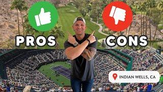 PROS & CONS OF INDIAN WELLS, CA