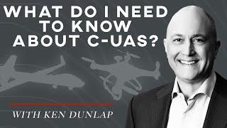 What do I need to know about C-UAS?