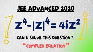 Complex Numbers | Locus Problem |  JEE Advanced - 2020  @ARYA_Mathematics