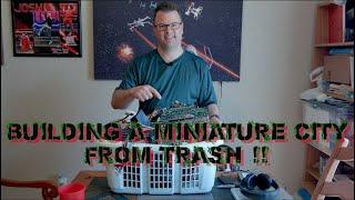 Building a Miniature City From Trash!!