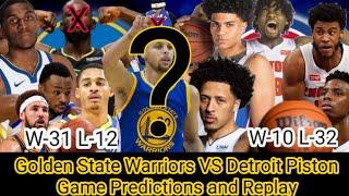 Golden State Warriors VS Detroit Piston Game Predictions and Game Replay. | Stephen Curry OUT?