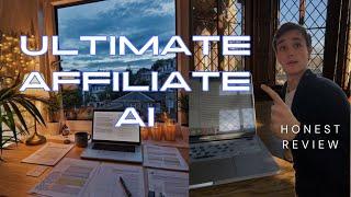  Ultimate Affiliate AI HONEST Review 