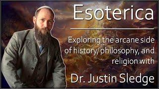 Harmonic Atheist - Interview with Dr. Justin Sledge of Esoterica