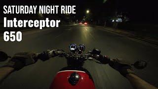 Just another Saturday night on my Interceptor 650 | Couple of things I DO NOT LIKE about the bike