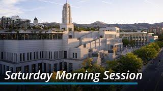 Saturday Morning Session | October 2024 General Conference