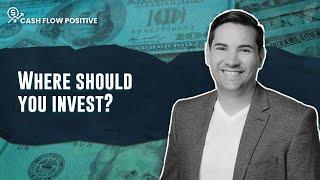 Part 1: Where Should You Invest?