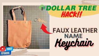 How To Make A FAUX LEATHER WORD / NAME KEYCHAIN | Dollar Tree Tote Bag | Step By Step | Cricut 2022