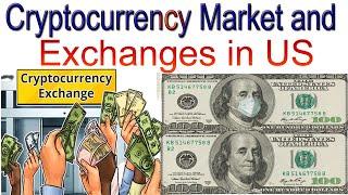 Crypto currency Market and Exchanges in US | AK AUTOMATION TECHNOLOGIES